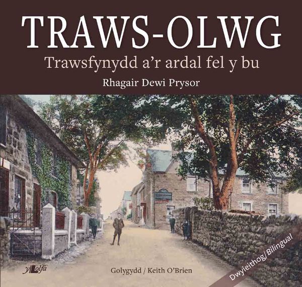 A picture of 'Traws-Olwg' 
                              by 