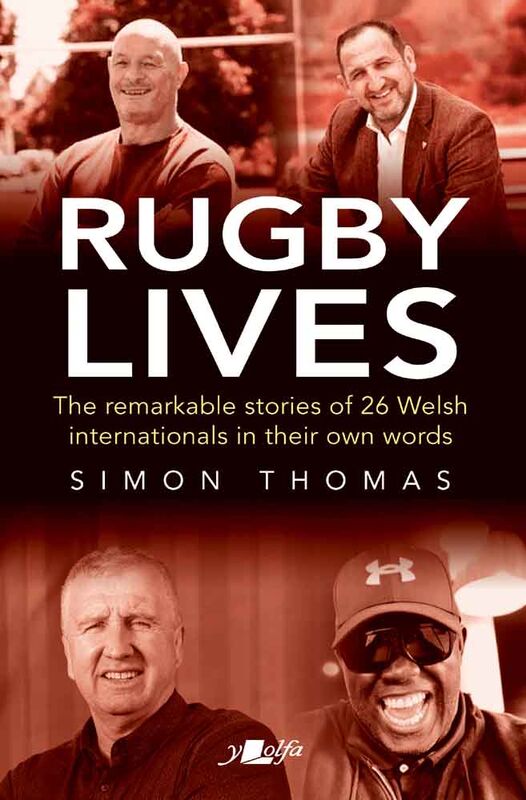 Llun o 'Rugby Lives (e-book)' 
                              gan Simon Thomas