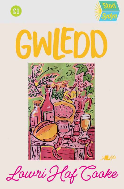 A picture of 'Gwledd (e-lyfr)' 
                              by Lowri Haf Cooke