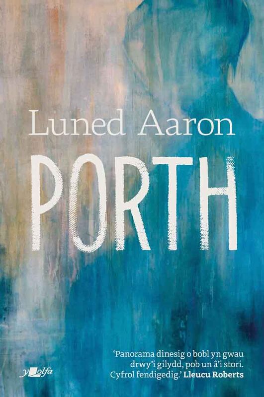 A picture of 'Porth (e-lyfr)' 
                              by Luned Aaron